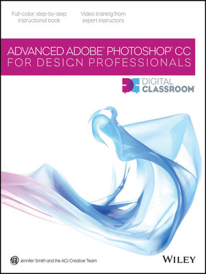 cover image of Advanced Photoshop CC for Design Professionals Digital Classroom